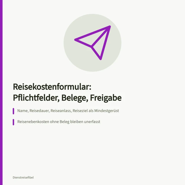 Reisekostenformular mit Pflichtfeldern, Belegzuordnung und Freigabestufen. Reisekostenformular mit Pflichtfeldern Nachweisen und Freigabe erstellen