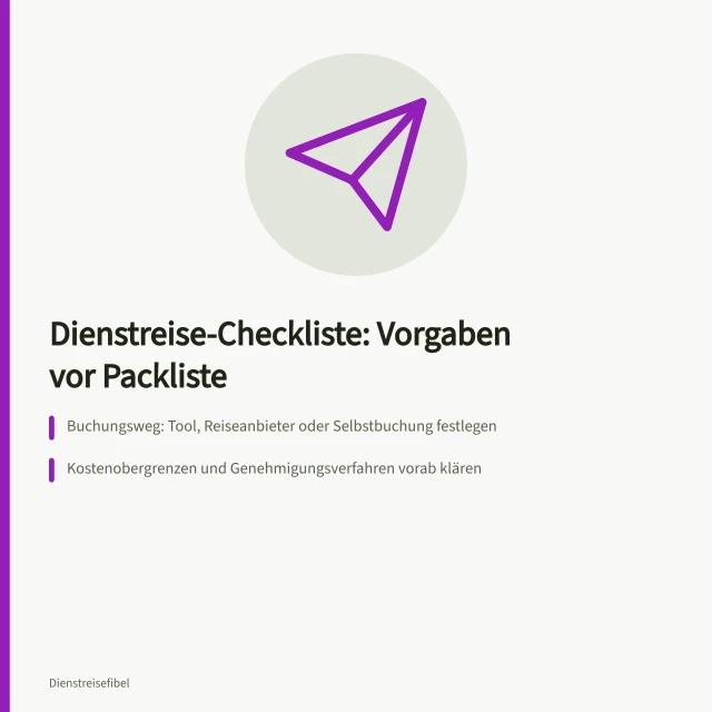 Checkliste für Dienstreisen mit Buchung, Kosten und Genehmigung. Welche Punkte gehören auf eine Dienstreise-Checkliste, wenn das Unternehmen Vorgaben macht?